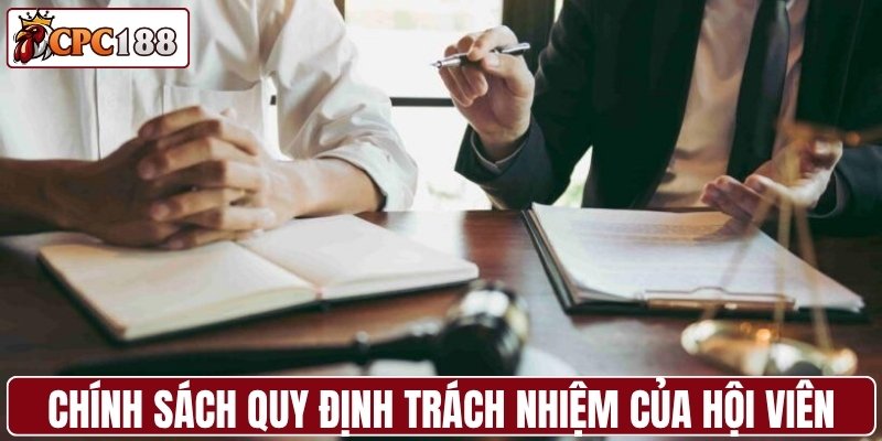 Chính sách quy định trách nhiệm của hội viên
